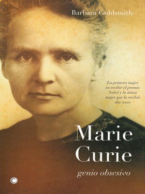 cover image of Marie Curie. Genio obsesivo